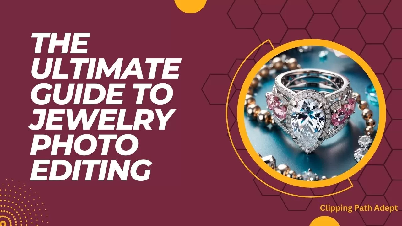 The Ultimate Guide to Jewelry Photo Editing: Tips and Tricks
