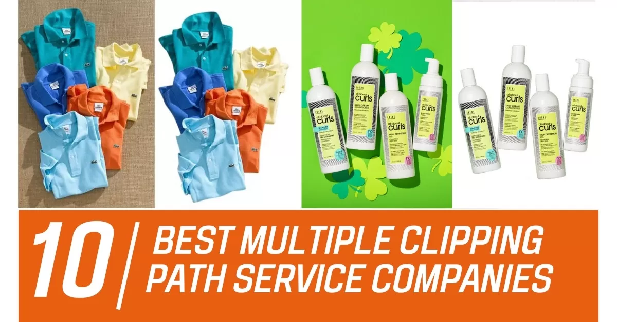 Top 10 Best Multiple Clipping Path Service Companies 2023