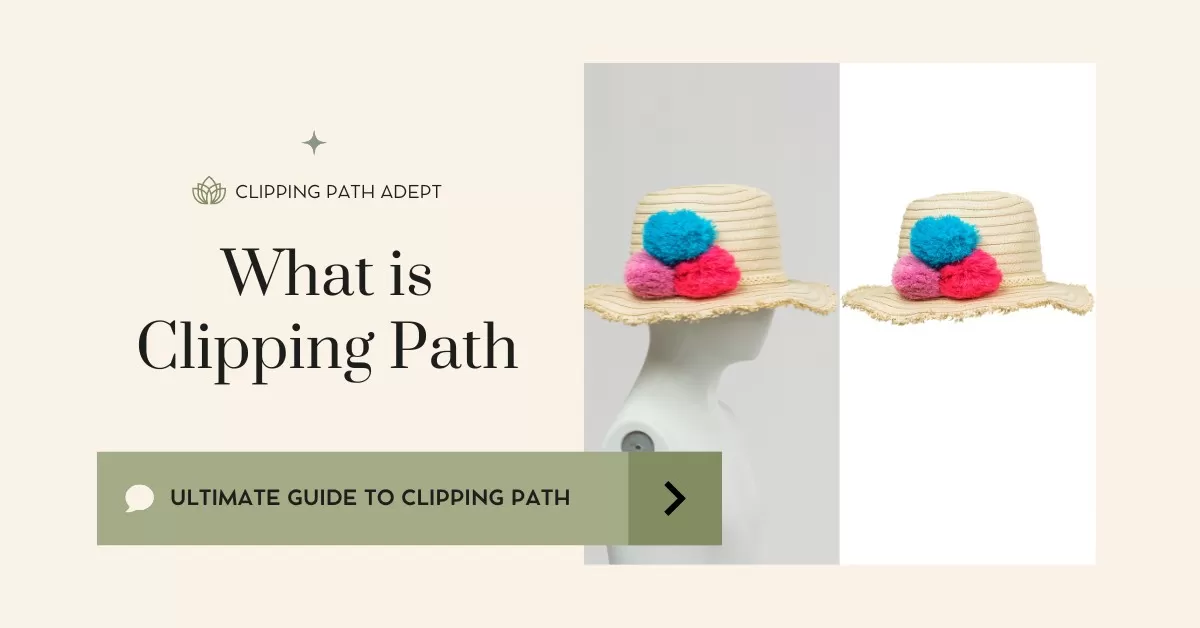 What is Clipping Path: The Ultimate Guide to Precision Editing